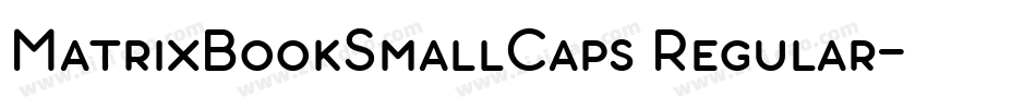 MatrixBookSmallCaps Regular字体转换